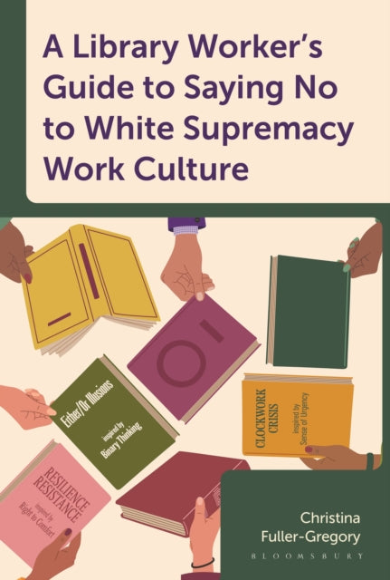 A Library Workers Guide to Saying No to White Supremacy Work Culture