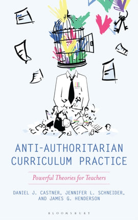 AntiAuthoritarian Curriculum Practice