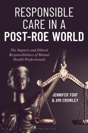 Responsible Care in a PostRoe World