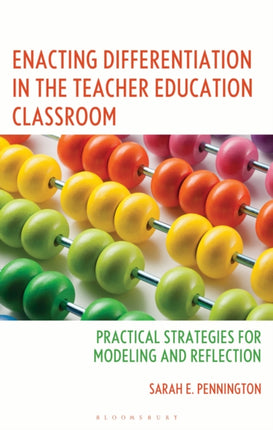 Enacting Differentiation in the Teacher Classroom