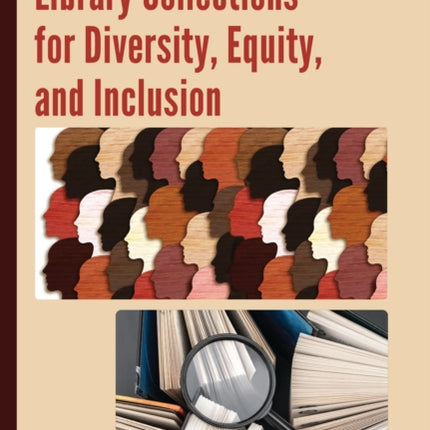 Assessing Academic Library Collections for Diversity Equity and Inclusion