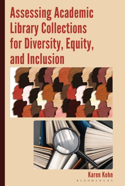 Assessing Academic Library Collections for Diversity Equity and Inclusion
