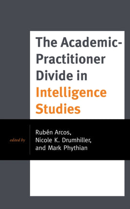 The AcademicPractitioner Divide in Intelligence