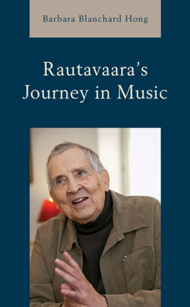 Rautavaaras Journey in Music