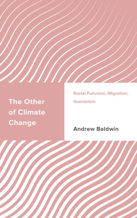 The Other of Climate Change: Racial Futurism,