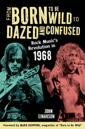 From Born to Be Wild to Dazed and Confused