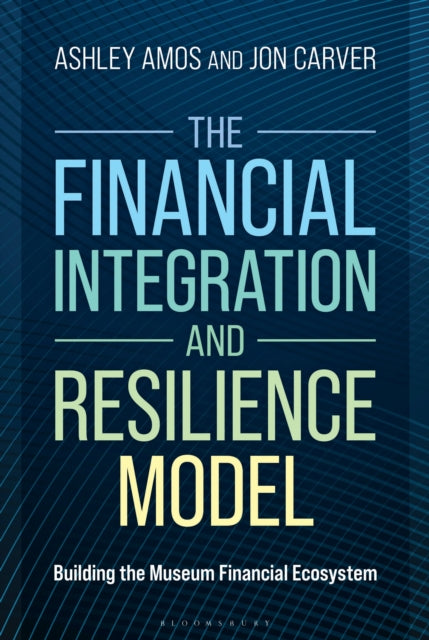 The Financial Integration and Resilience Model
