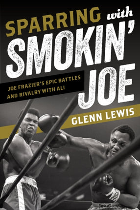 Sparring with Smokin Joe