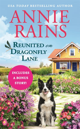 Reunited on Dragonfly Lane: Includes a bonus novella