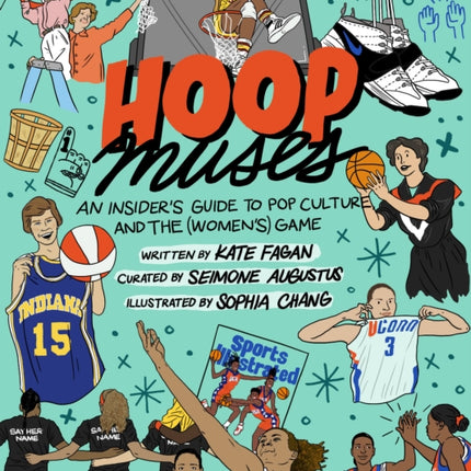 Hoop Muses: An Insider's Guide to Pop Culture and the (Women's) Game