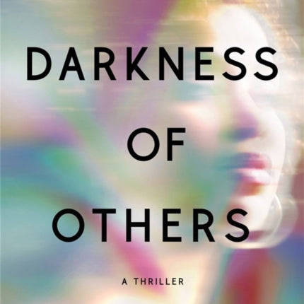 The Darkness of Others