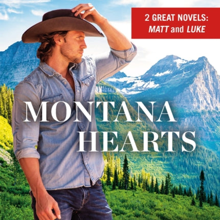 Montana Hearts: 2-In-1 Edition with Matt and Luke