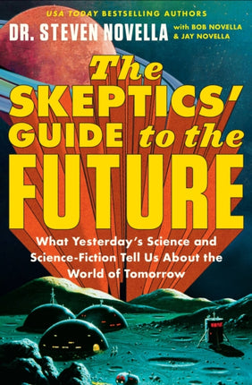 The Skeptics Guide to the Future