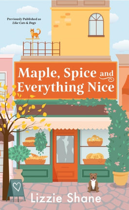 Maple Spice  Everything Nice previously published as Like Cats  Dogs
