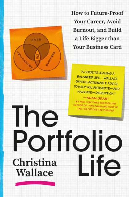 The Portfolio Life  How to FutureProof Your Career Avoid Burnout and Build a Life Bigger than Your Business Card