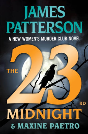 The 23rd Midnight: If You Haven't Read the Women's Murder Club, Start Here