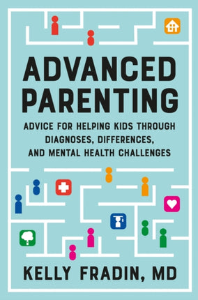 Advanced Parenting: Advice for Helping Kids