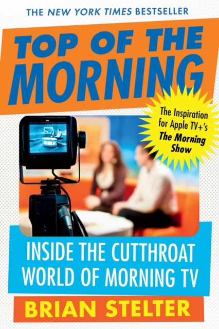 Top of the Morning: Inside the Cutthroat World of Morning TV