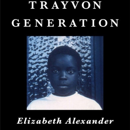 The Trayvon Generation