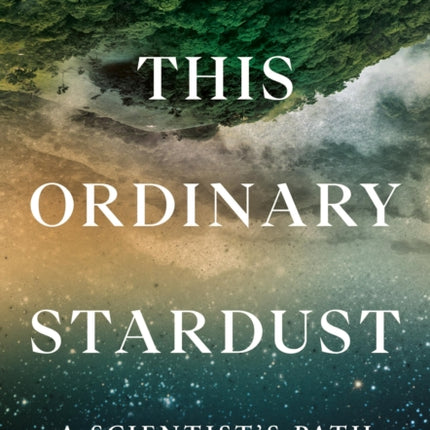 This Ordinary Stardust