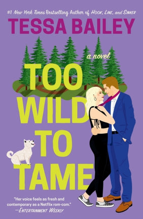 Too Wild to Tame