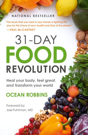 31-Day Food Revolution: Heal Your Body, Feel Great, and Transform Your World