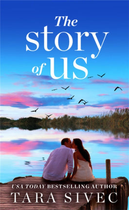 The Story of Us: A heart-wrenching story that will make you believe in true love