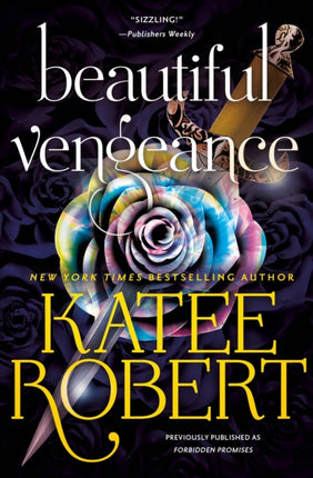 Beautiful Vengeance Previously Published as Forbidden Promises