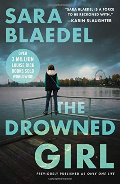 The Drowned Girl (Previously Published as Only One Life)