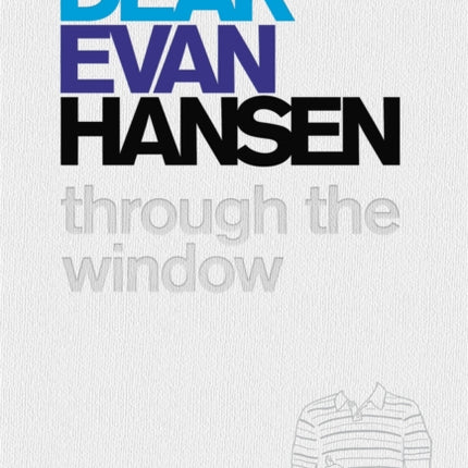 Dear Evan Hansen: Through the Window