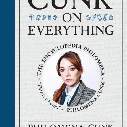 Cunk on Everything: The Encyclopedia Philomena