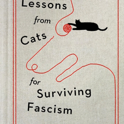 Lessons from Cats for Surviving Fascism