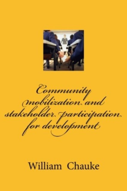 Community mobilization and stakeholder participation for development