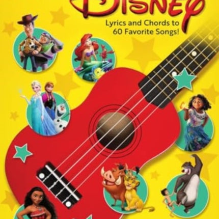 Disney - Strum & Sing Ukulele: Lyrics and Chords