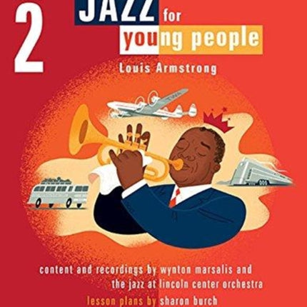 Jazz for Young People Vol 2 a Teachers Resouce Guide to Louis Armstrong