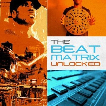 Mark Colenburg  The Beat Matrix Unlocked