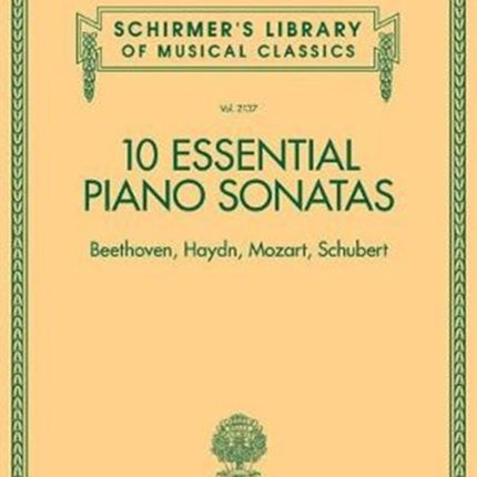 10 Essential Piano Sonatas: Beethoven Haydn Mozart Schubert