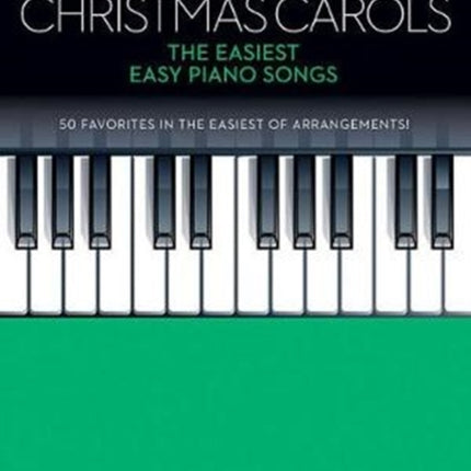 Simple Christmas Carols: The Easiest Easy Piano Songs