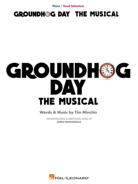 Groundhog Day The Musical PianoVocal Selections