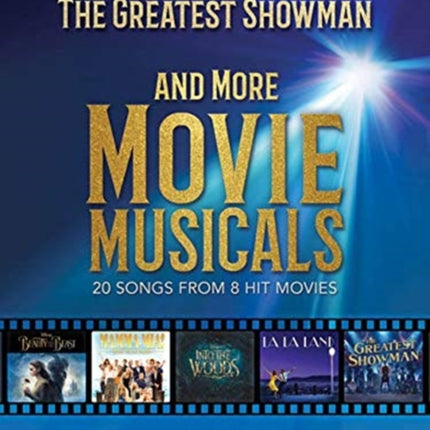 Songs from A Star Is Born and More Movie Musicals: 20 Songs from 7 Hit Movie Musicals Including a Star is Born, the Greatest Showman, La La Land & More