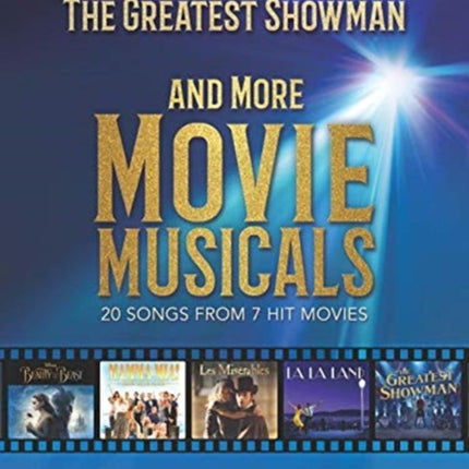 Songs from A Star Is Born and More Movie Musicals: 20 Songs from 7 Hit Movie Musicals Including a Star is Born, the Greatest Showman, La La Land & More