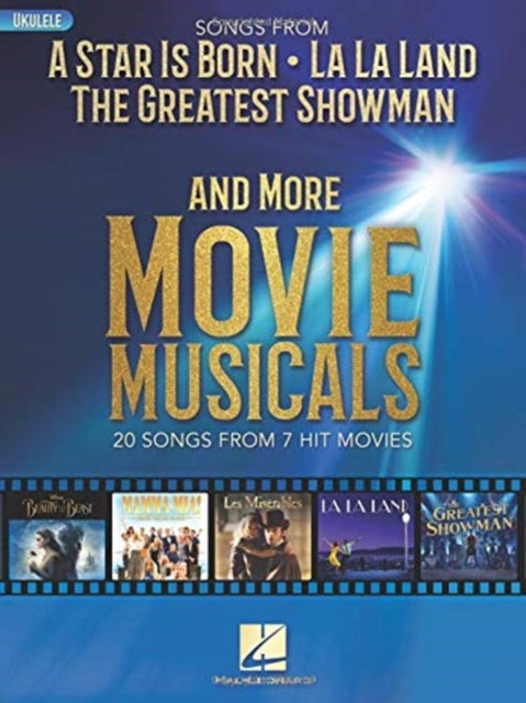 Songs from A Star Is Born and More Movie Musicals: 20 Songs from 7 Hit Movie Musicals Including a Star is Born, the Greatest Showman, La La Land & More