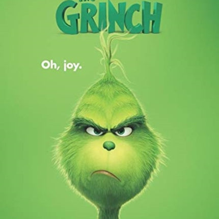 Dr. Seuss' The Grinch: Oh, Joy.