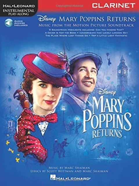 Mary Poppins Returns for Clarinet: Instrumental Play-Along - from the Motion Picture Soundtrack