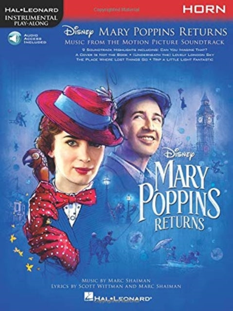 Mary Poppins Returns for Horn: Instrumental Play-Along - from the Motion Picture Soundtrack