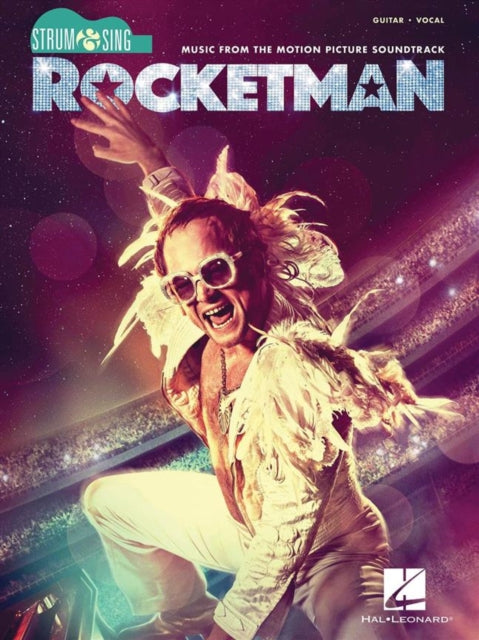 Rocketman  Strum  Sing Series for Guitar Music from the Motion Picture Soundtrack