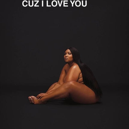 LIZZO CUZ I LOVE YOU