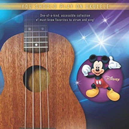 First 50 Disney Songs: You Should Play on Ukulele