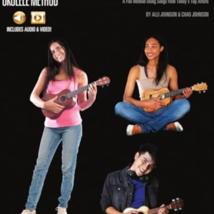 Hal Leonard Ukulele for Teens Method: A Fun Method Using Songs from Today's Top Artists