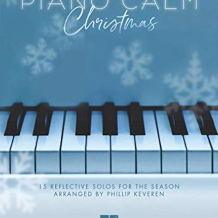 Piano Calm Christmas: 15 Reflective Solos for the Season